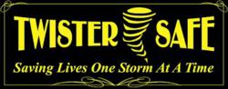 DTS Custom Homes and Twister Safe